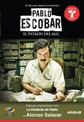 Pablo Escobar: el Patron del Mal