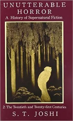 Unutterable Horror: a History Of Supernatural Fiction, Volume 2