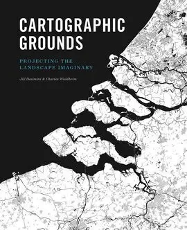Cartographic Grounds - Projecting The Landscape Imaginary