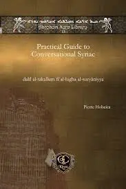 Practical Guide To Conversational Syriac