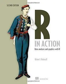 R In Action: Data Analysis And Graphics With R