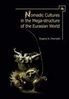 NOMADIC CULTURES IN THE MEGA-STRUCTURE OF EURASIAN WORLD