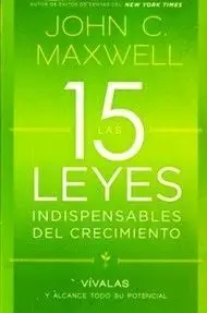 Las 15 Leyes Indispensables del Crecimiento