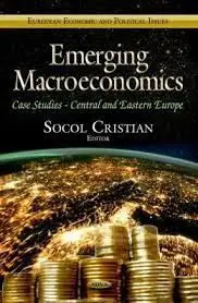 Emerging Macroeconomics. Case Studies - Central And Eastern Europe