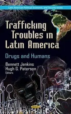 Trafficking Troubles In Latin America