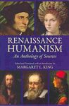 RENAISSANCE HUMANISM. AN ANTHOLOGY OF SOURCES.