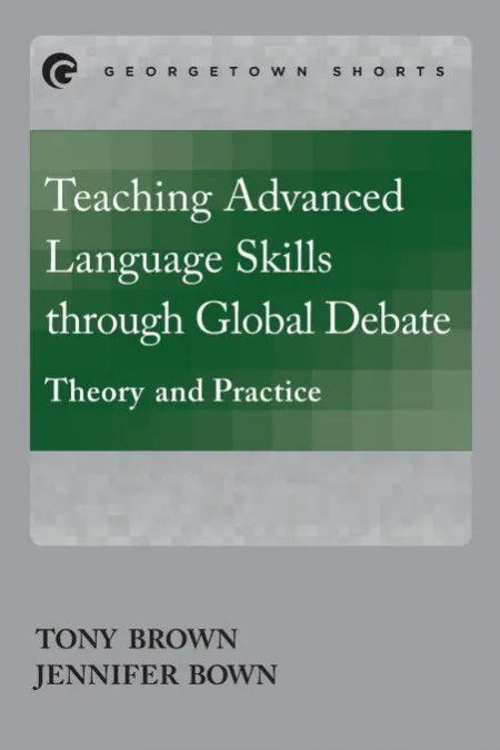Teaching Advanced Language Skills Through Global Debate