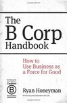 THE B CORP HANDBOOK