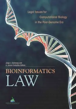 Bioinformatics Law. Legal Issues For Computational Biology In The Post-Genome Era