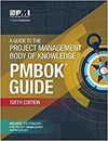 A GUIDE TO THE PROJECT MANAGEMENT BODY OF KNOWLEDGE 6 ED.