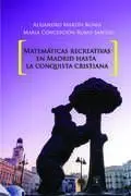 Matemáticas Recreativas en Madrid Hasta la Conquista Cristiana