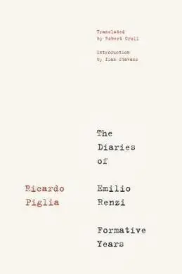 The Diaries Of Emilio Renzi: Formative Years