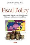 FISCAL POLICY. INTERNATIONAL ASPECTS, SHORT AND LONG-TERM CHALLENGES AND MACROECONOMIC EFFECTS