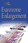 THE EUROZONE ENLARGEMENT