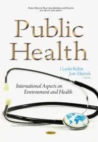 Public Health. International Aspects On Environment & Health