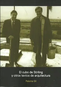 El Cubo de Stirling y Otros Textos de Arquitectura
