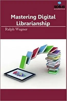 Mastering Digital Librarianship