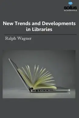 New Trends And Developments In Libraries