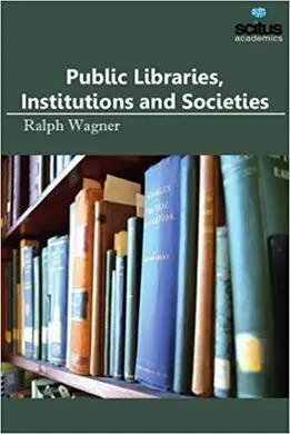 Public Libraries, Institutions And Societies