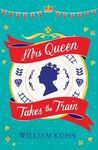 MRS QUEEN TAKES THE TRAIN