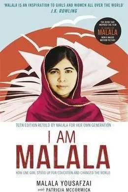 I Am Malala: The Girl Who Stood Up For Education And Changed The World