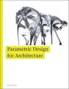 PARAMETRIC DESIGN FOR ARCHITECTURE