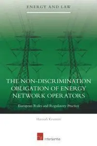 The Non-Discrimination Obligation Of Energy Network Operators