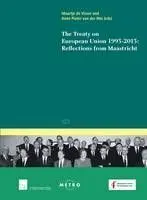 The Treaty On European Union 1993-2013: Reflections From Maastricht