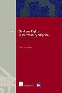 Children's Rights In Intercountry Adoption. A European Perspective