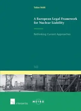 A European Legal Framework For Nuclear Liability