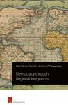 DEMOCRACY THROUGH REGIONAL INTEGRATION