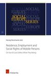 RESIDENCE, EMPLOYMENT AND SOCIAL RIGHTS OF MOBILE PERSONS