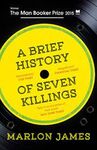 A BRIEF HISTORY OF SEVEN KILLINGS