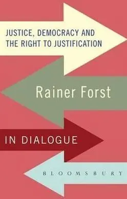 Justice, Democracy And The Right To Justification