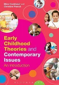 Early Chilhood Theories And Contemporary Issues. An Introduction