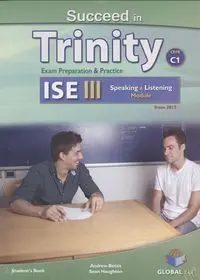 Succeed In Trinity Ise Iii-C1 Listening And Speaking Self Study