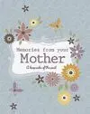 Memories From Your Mother