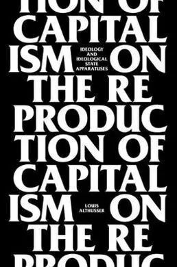 On The Reproduction Of Capitalism.
