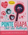 PONTE GUAPA. SET DE BELLEZA