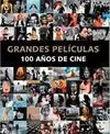 Grandes Peliculas, 100 Años de Cine