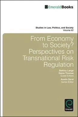 From Economy To Society? Perspectives On Transnational Risk Regulation