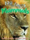 100 FACTS MAMMALS