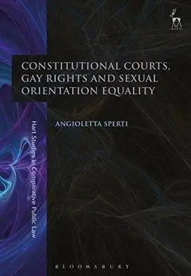 Constitutional Courts, Gay Rights And Sexual Orientation Equality