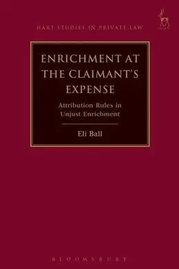 Enrichment At The Claimant's Expense: Attribution Rules In Unjust Enrichment