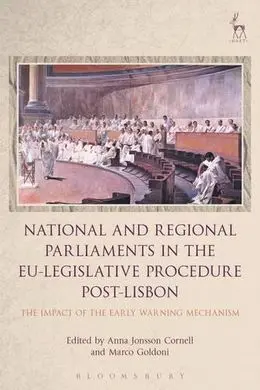 National And Regional Parliaments In The Eu-Legislative Procedure Post-Lisbon