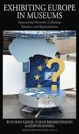 Exhibiting Europe In Museums