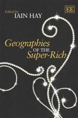 Geographies Of The Super-Rich