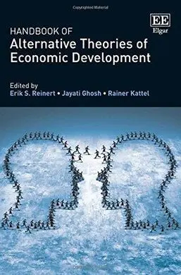 Handbook Of Alternative Theories Of Economic Development