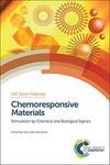 CHEMORESPONSIVE MATERIALS: STIMULATION BY CHEMICAL AND BIOLOGICAL SIGNALS