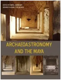 Archaeoastronomy And The Maya